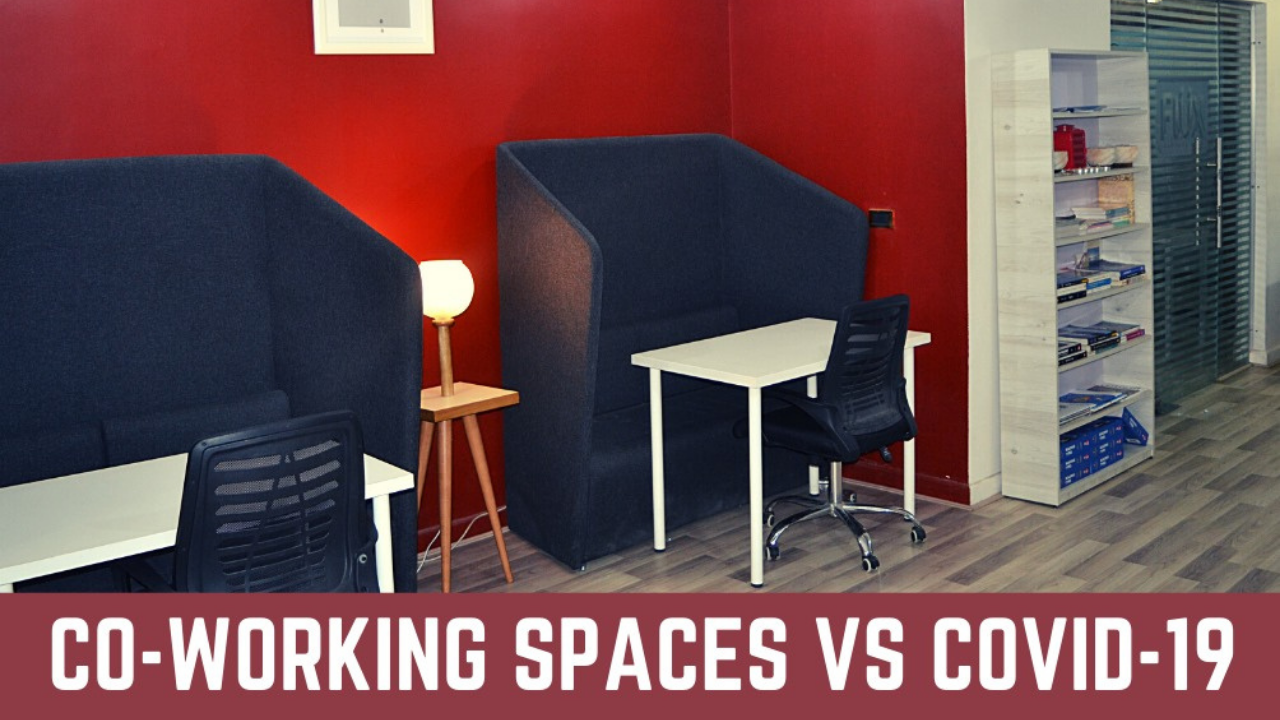 Co-working Spaces Vs Covid-19